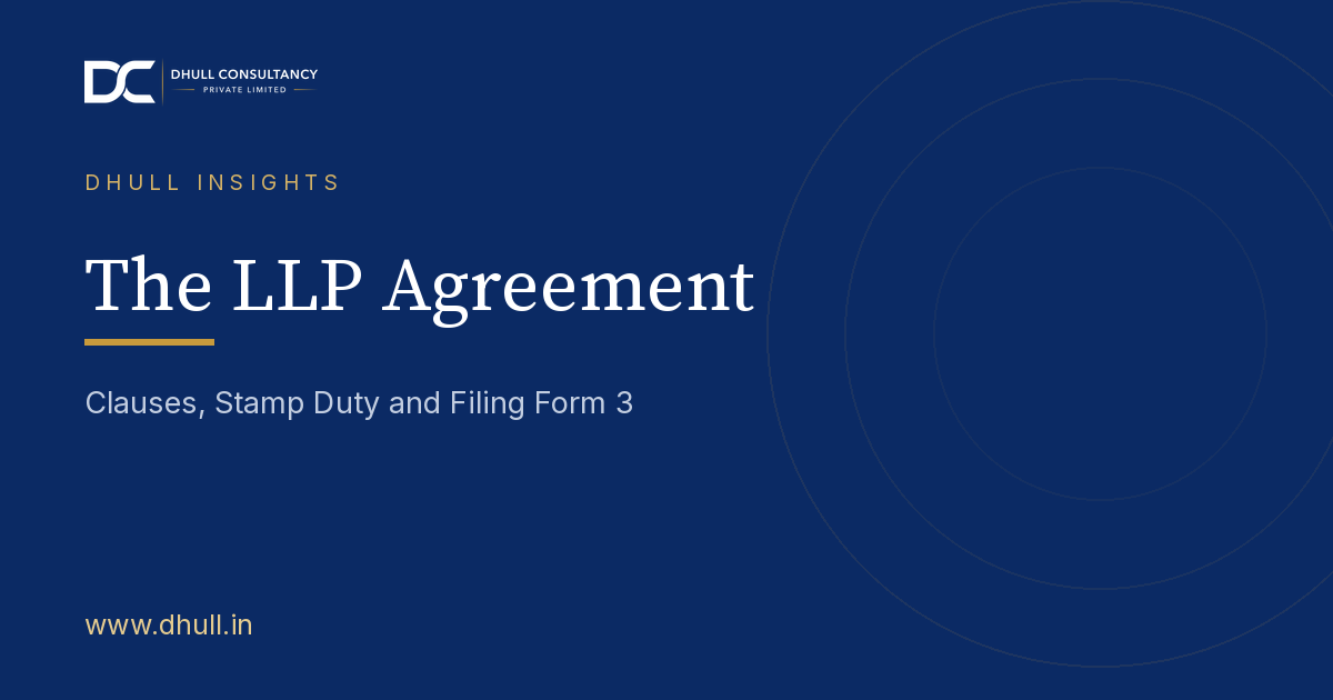 The LLP Agreement — Dhull Consultancy Private Limited